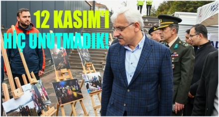 12 KASIM'I HİÇ UNUTMADIK