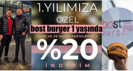 BOLU'NUN MARKASI BOST BURGER 1 YAŞINDA