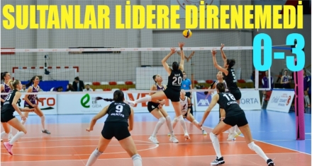 KÖROĞLU'NUN KIZLARI LİDERE DİRENEMEDİ