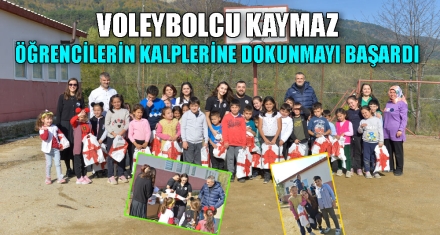 VOLEYBOLCU KAYMAZ ÖĞRENCİLERİN KALPLERİNE DOKUNMAYI BAŞARDI
