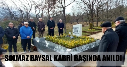 SOLMAZ BAYSAL KABRİ BAŞINDA ANILDI