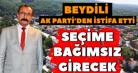 BEYDİLİ SEÇİME BAĞIMSIZ GİRECEK