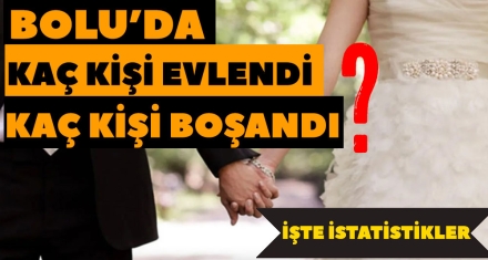 BOLU'DA KAÇ ÇİFT DÜNYA EVİNE GİRDİ?