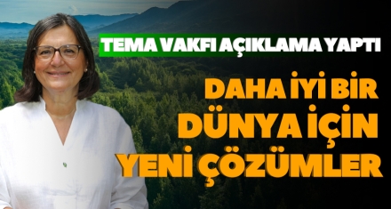 DAHA İYİ BİR DÜNYA İÇİN YENİ ÇÖZÜMLER
