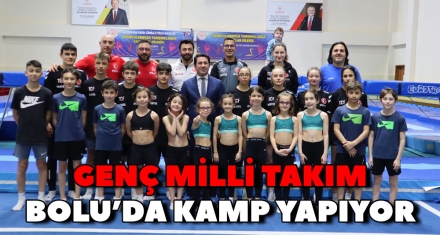 GENÇ MİLLİ TAKIM AVRUPA ŞAMPİYONASINA BOLU'DA HAZIRLANIYOR
