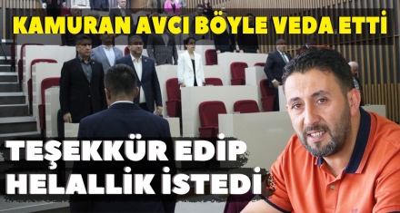 KAMURAN AVCI BÖYLE VEDA ETTİ