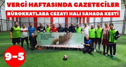 VERGİ HAFTASINDA GAZETECİLER BÜROKRATLARA CEZAYI HALI SAHADA KESTİ 
