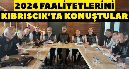 2024 FAALİYETLERİNİ KIBRISCIK'TA KONUŞTULAR