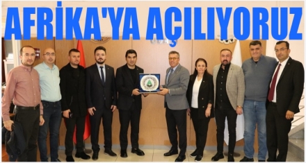 BTSO AFRİKA'YA AÇILIYOR 