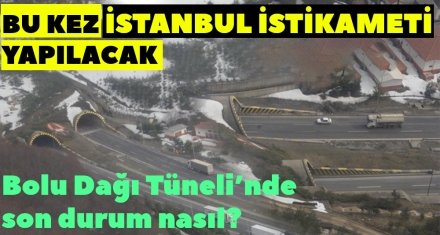 BU KEZ İSTANBUL İSTİKAMETİ YAPILACAK