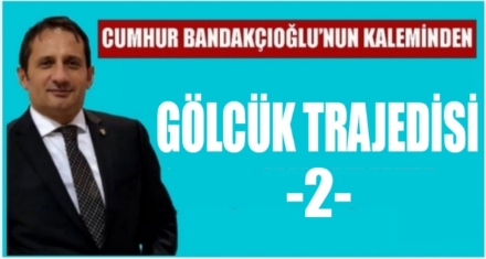 Gölcük Trajedisi II