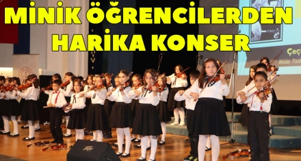 MİNİK ÖĞRENCİLERDEN HARİKA KONSER