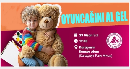 OYUNCAKLAR DEPREM BÖLGESİNE GÖNDERİLECEK