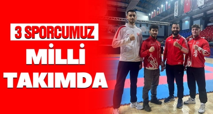 3 SPORCUMUZ MİLLİ TAKIMDA