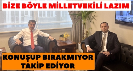 BİZE BÖYLE MİLLETVEKİLİ LAZIM 