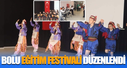 BOLU EĞİTİM FESTİVALİ DÜZENLENDİ