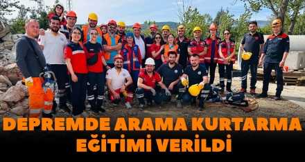 DEPREMDE ARAMA KURTARMA EĞİTİMİ VERİLDİ