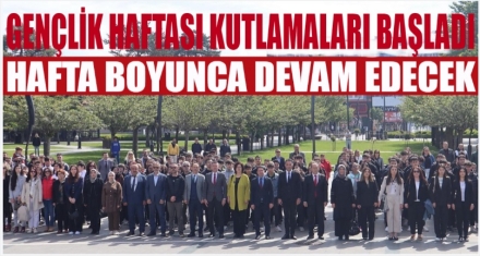 GENÇLİK HAFTASI KUTLAMALARI BAŞLADI