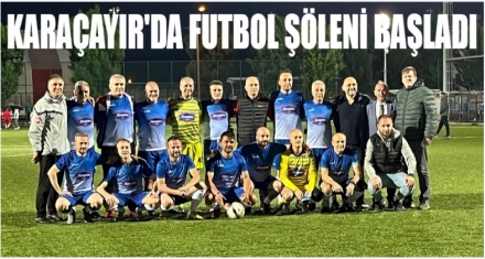 KARAÇAYIR'DA FUTBOL ŞÖLENİ BAŞLADI 