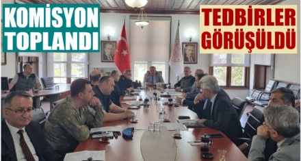 KOMİSYON TOPLANDI