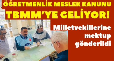 MİLLETVEKİLLERİNE MEKTUP GÖNDERİLDİ