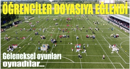 ÖĞRENCİLER BU ŞENLİKTE DOYASIYA EĞLENDİ 