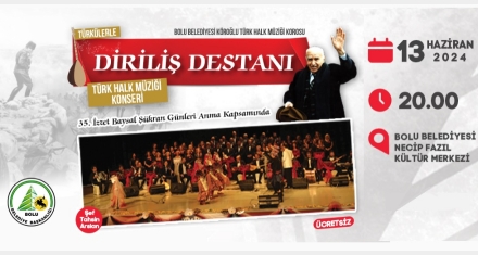 TÜRKÜLERLE DİRİLİŞ DESTANI