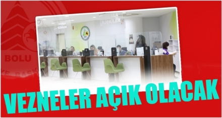 VEZNELER AÇIK OLACAK