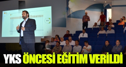 YKS ÖNCESİ EĞİTİM VERİLDİ
