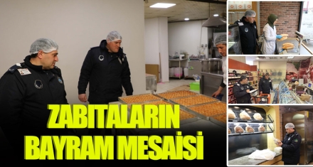 ZABITALARIN BAYRAM MESAİSİ