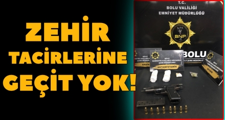 ZEHİR TACİRLERİNE GEÇİT YOK!