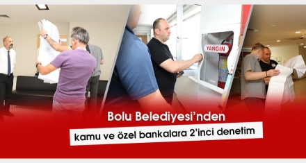 BANKALAR DENETLENDİ 