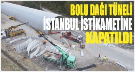 BOLU DAĞI TÜNELİ KAPATILDI