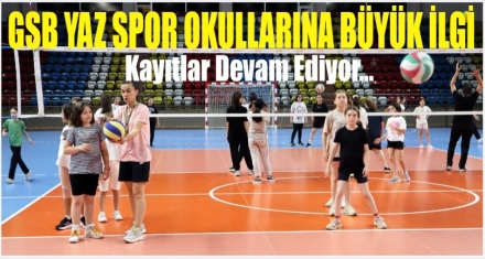 GSB YAZ SPOR OKULLARINA BÜYÜK İLGİ