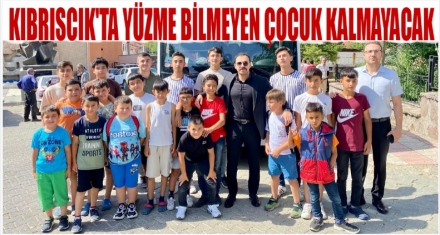 KIBRISCIK'TA YÜZME BİLMEYEN ÇOCUK KALMAYACAK