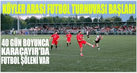 KÖYLER ARASI FUTBOL TURNUVASI BAŞLADI
