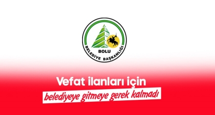 Vefat ilanları için belediyeye gitmeye gerek kalmadı