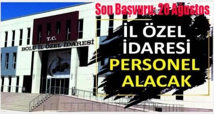 ÖZEL İDARE 17 PERSONEL ALACAK 