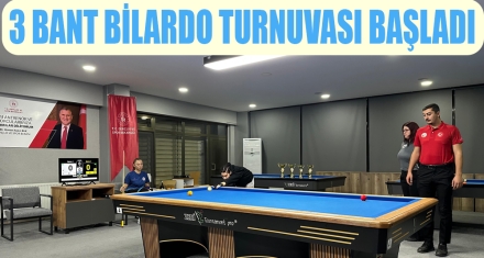 3 BANT BİLARDO TURNUVASI BAŞLADI