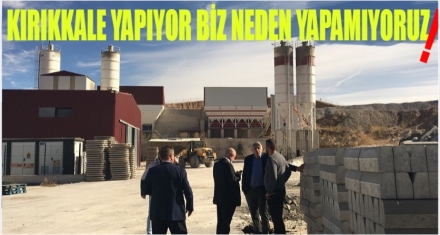 KIRIKKALE YAPIYORSA BİZ NEDEN YAPAMIYORUZ!