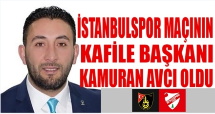 TAKIMI İSTANBUL'A AVCI GÖTÜRECEK