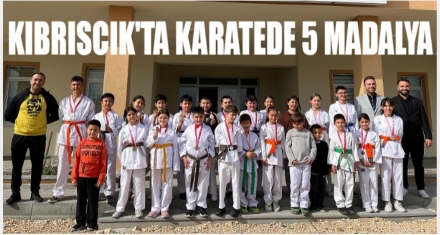 KIBRISCIK'A KARATE'DEN 5 MADALYA