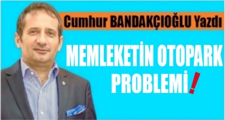 Memleketin Otopark Problemi!