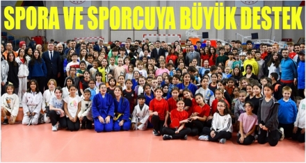 SPORA BÜYÜK DESTEK 