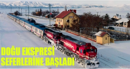 DOĞU EKSPRESİ SEFERİNE BAŞLADI