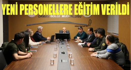 Göreve yeni başlayan personele eğitim verildi