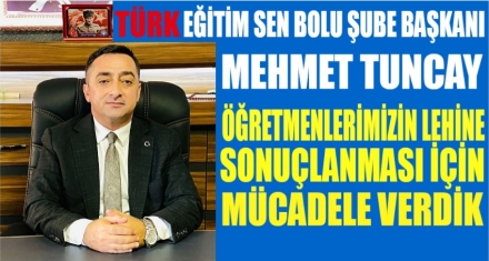TUNCAY ÖĞRETMENLİK KARİYER BASAMAKLARI YÖNETMELİĞİNİ DEĞERLENDİRDİ