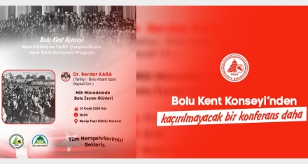 Bolu Kent Konseyi'nden kaçırılmayacak bir konferans daha 