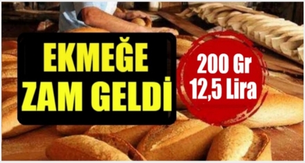 EKMEĞE ZAM GELDİ 