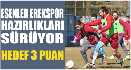ESENLER EROK MAÇI HAZIRLIKLARI DEVAM EDİYOR 